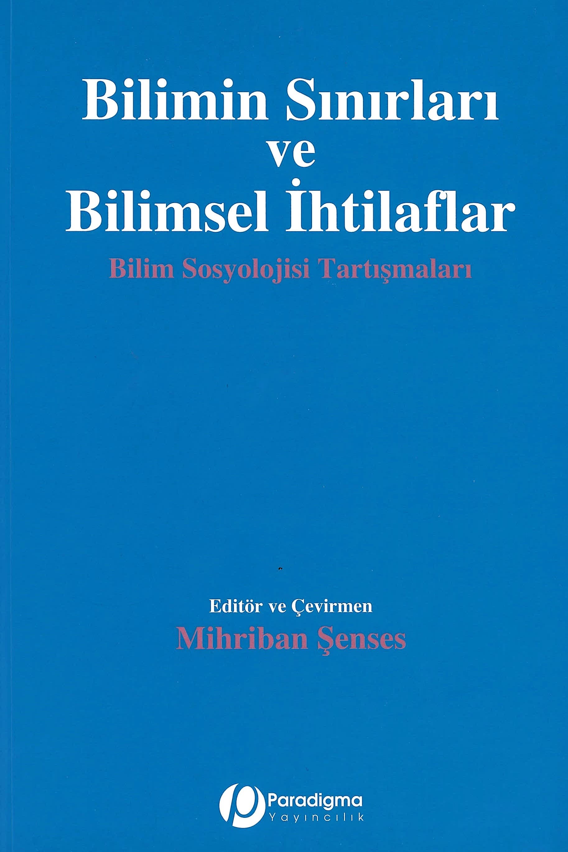 Bilimin Sınırları ve Bilimsel İhtilaflar