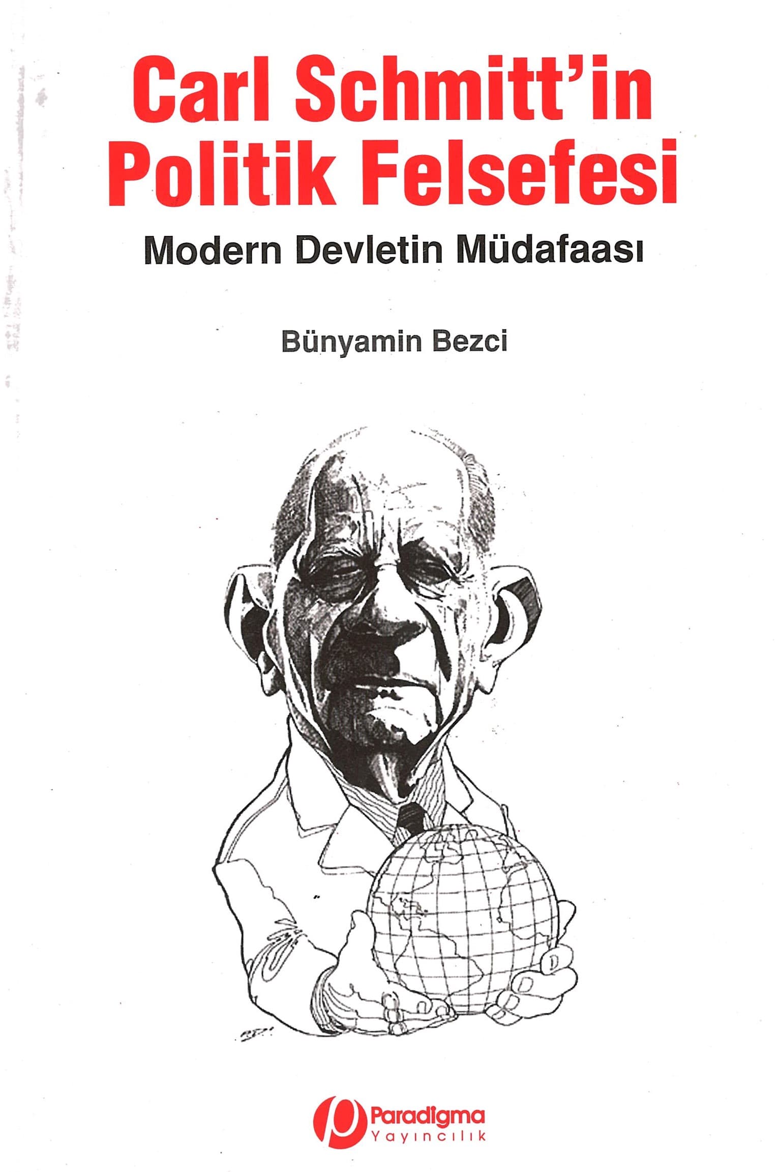 Carl Schmitt'in Politik Felsefesi