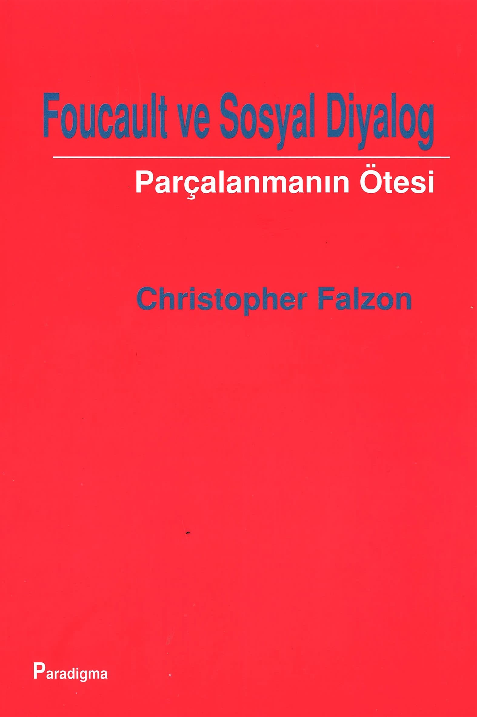 Foucault ve Sosyal Diyalog