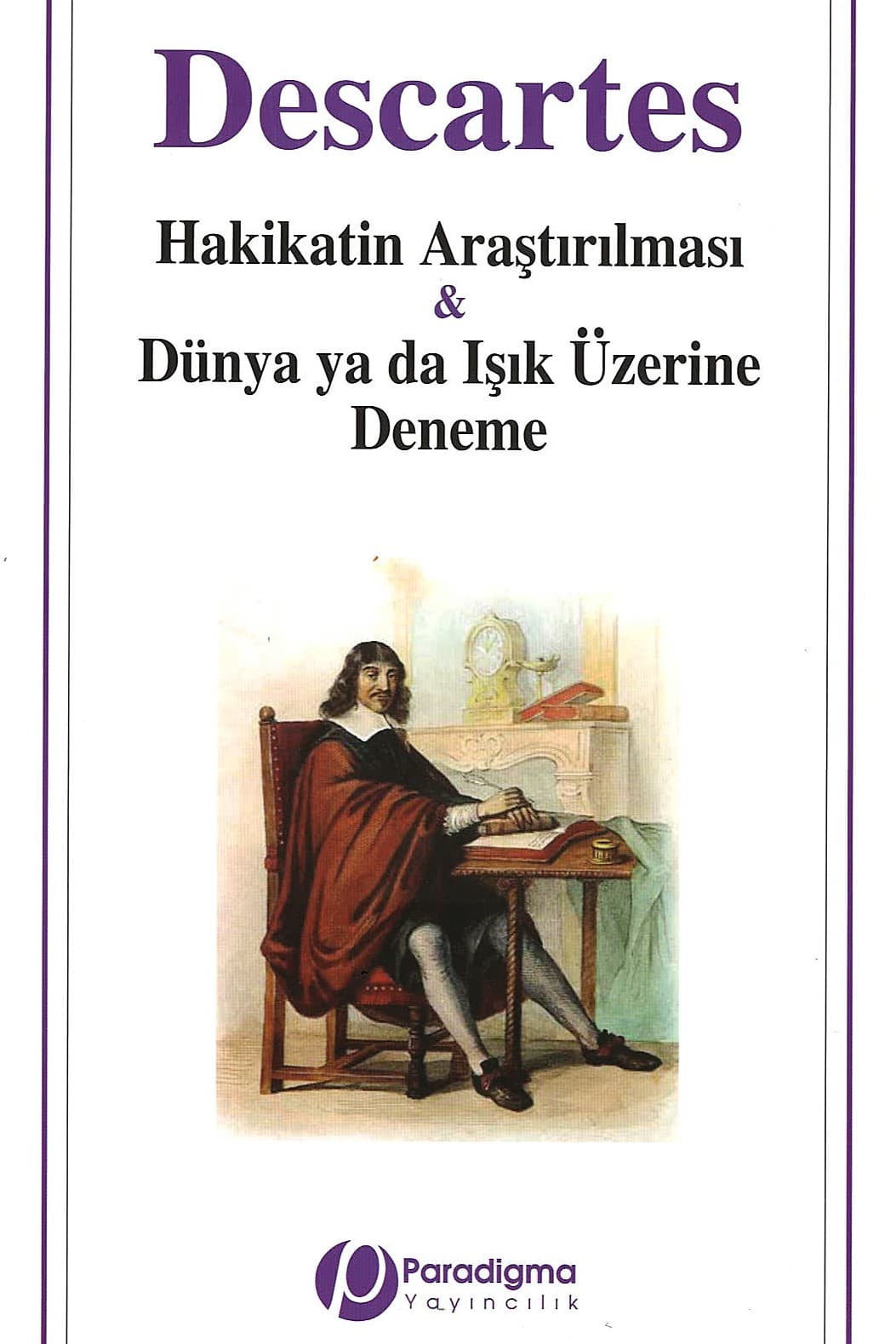 Hakikatin Araştırılması ve Dünya ya da Işık Üzerine Deneme