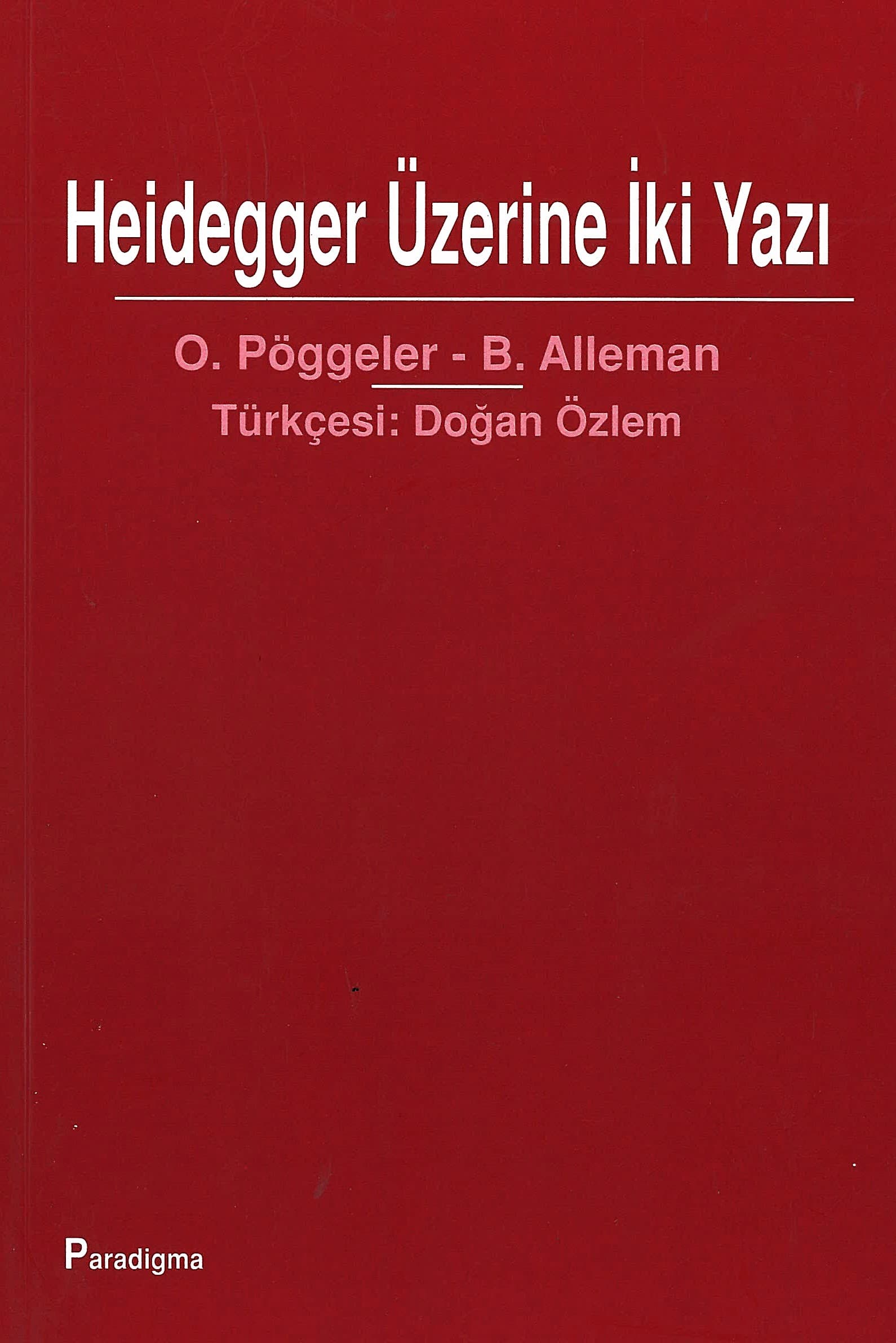 Heidegger Üzerine İki Yazı