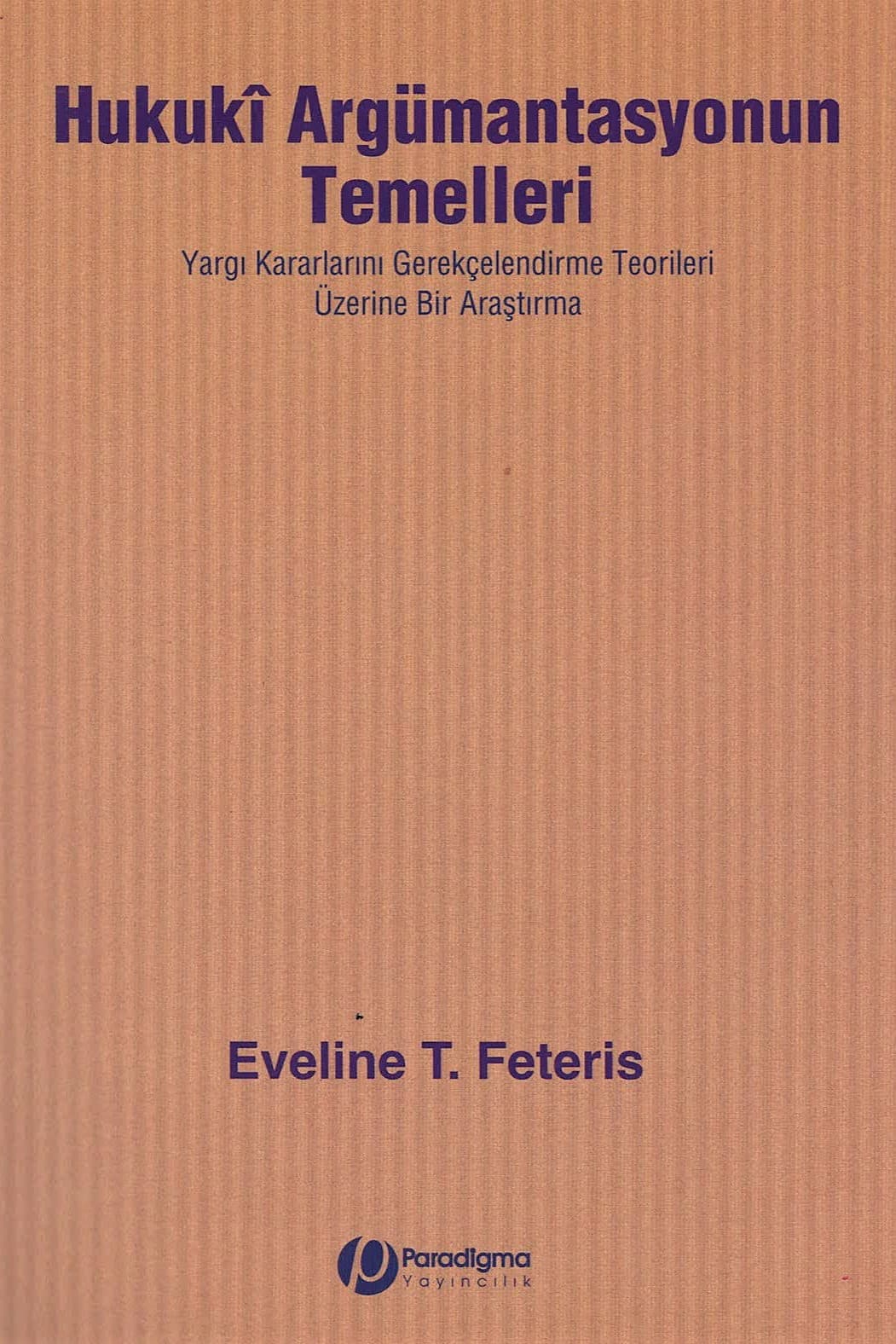 Hukuki Argümantasyonun Temelleri